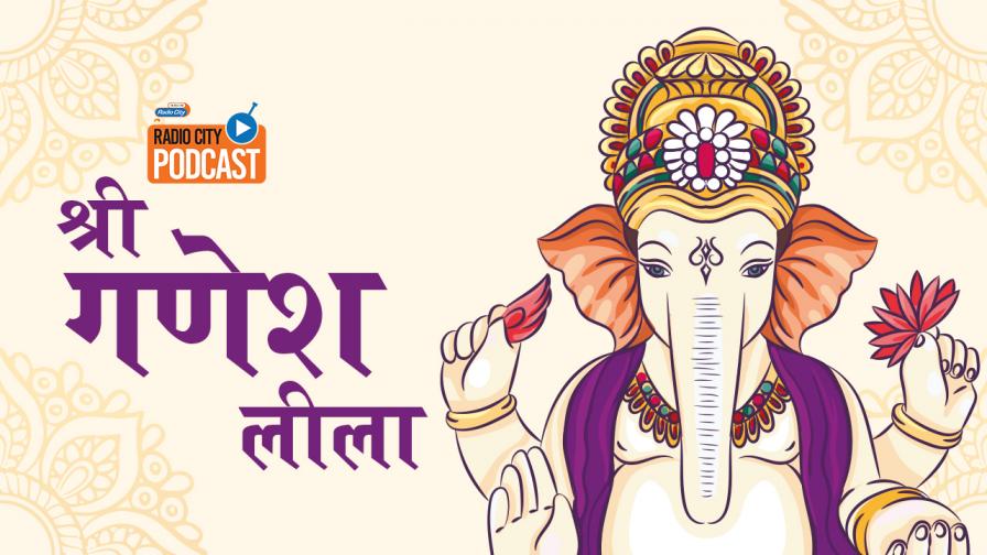 Shree Ganesh Leela Only On Radio City & More Details