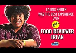 Eating Spider was The Best Experience Ever Food Reviewer Irfan Radio City Chennai
