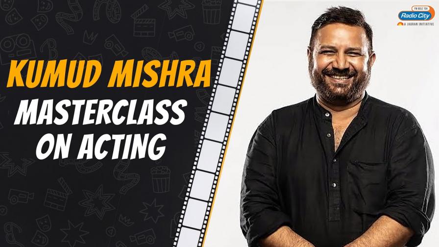 Masterclass In Acting | Kumud Mishra