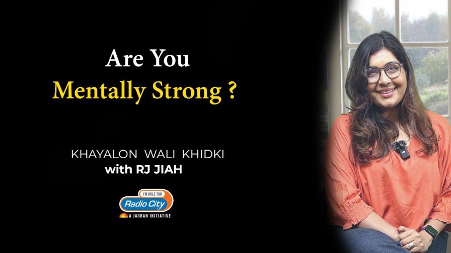 Are You Mentally Strong Khayalon Wali Khidki with RJ JIAH S2 - Ep 158